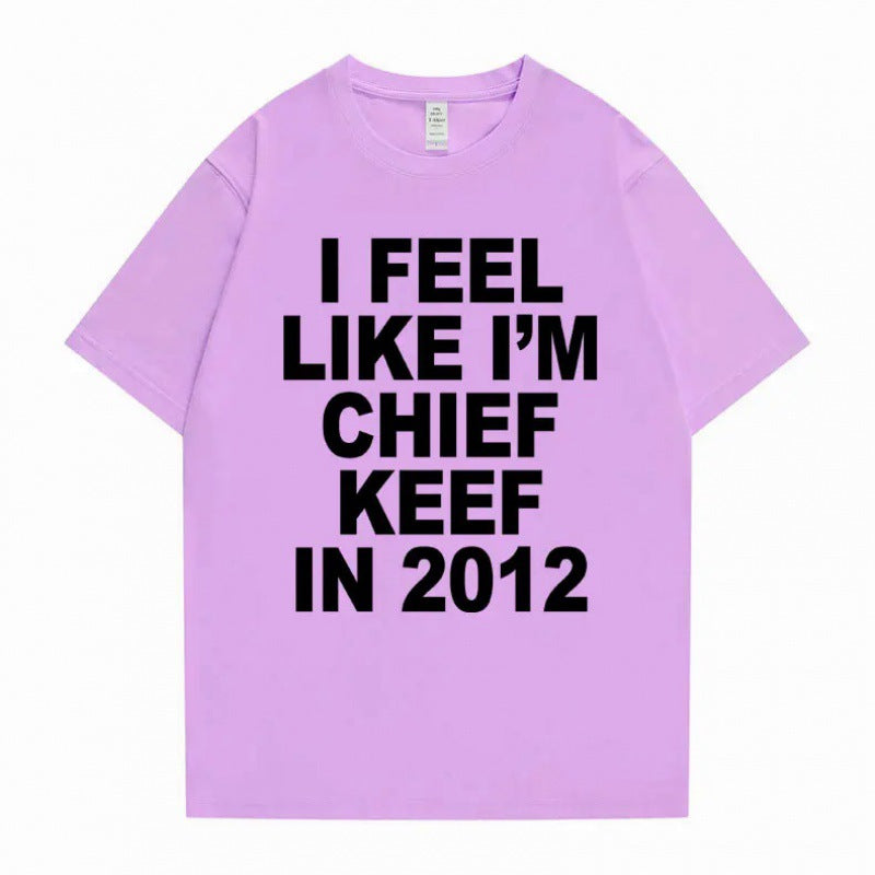i feel like im chief keef t-shirt