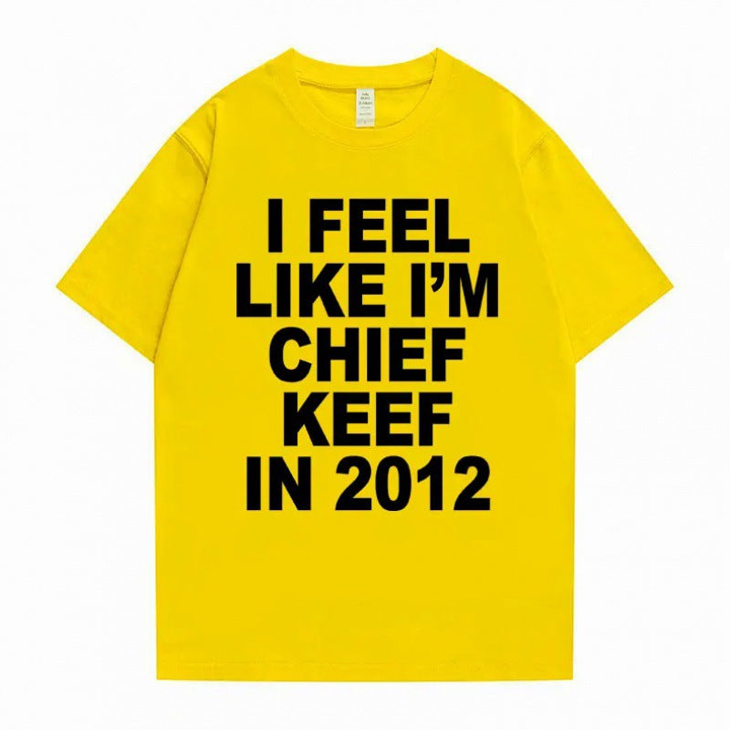 i feel like im chief keef t-shirt