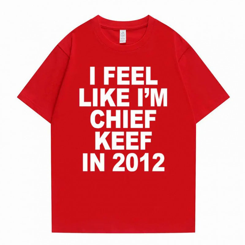 i feel like im chief keef t-shirt