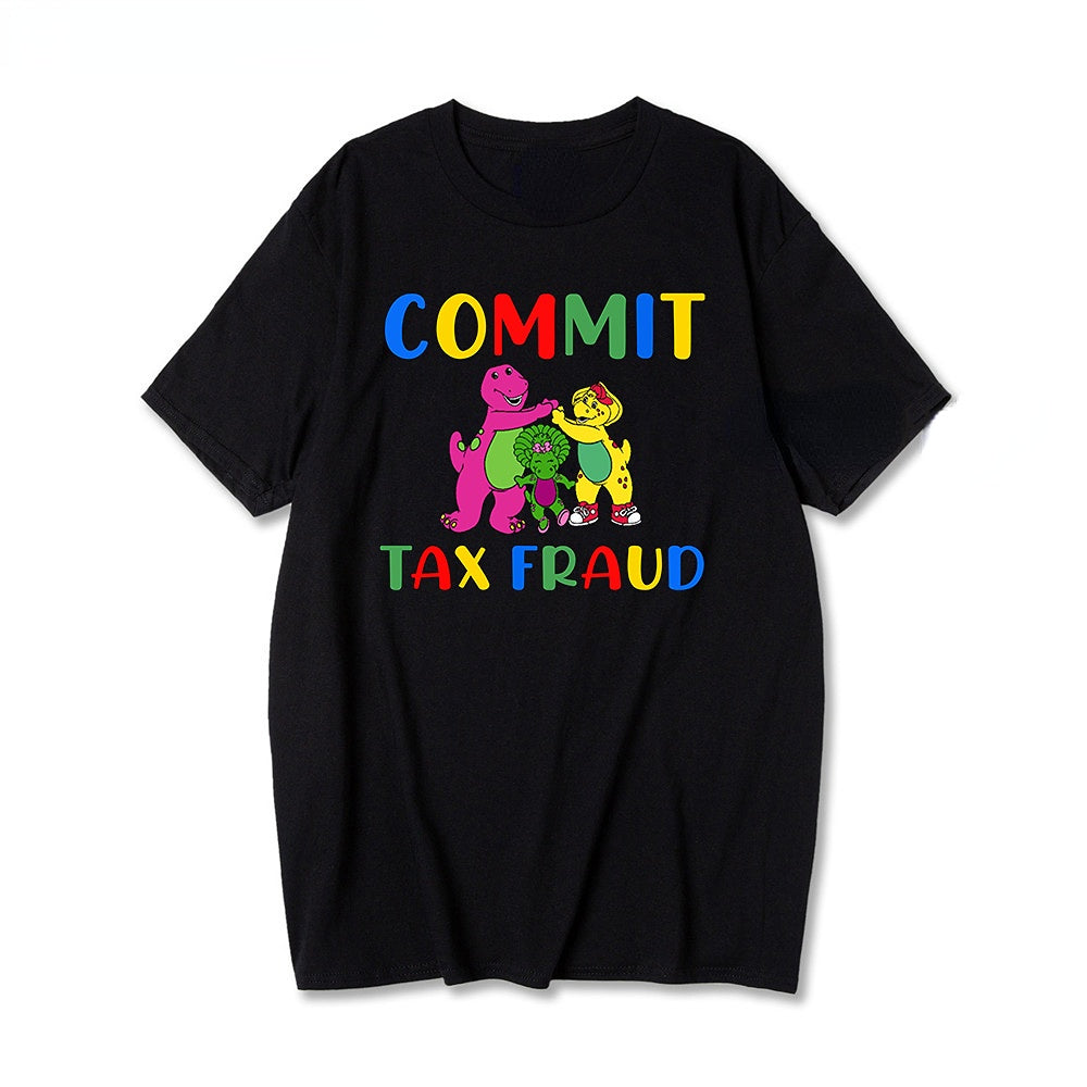 commit tax fraud v2 t-shirt