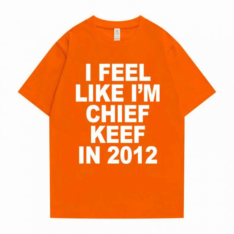 i feel like im chief keef t-shirt