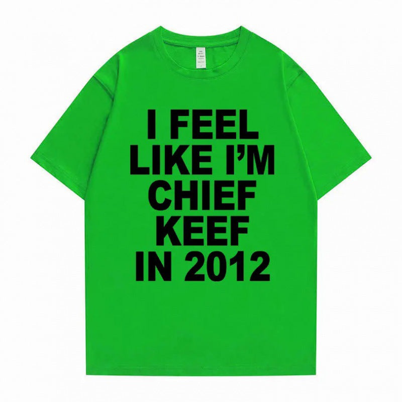 i feel like im chief keef t-shirt