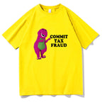 commit tax fraud t-shirt